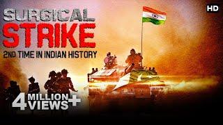 सर्जिकल स्ट्राइक्स -भारत के इतिहास का दुसरा सबसे बडा बदला  Full Episode Must See