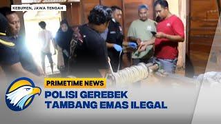 Berkedok Sumur Tambang Emas Ilegal Digerebek