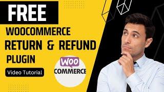 FREE WooCommerce Return & Refund Plugin  RMA Return  WooCommerce Tutorial