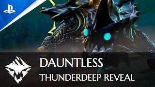 Dauntless - Thunderdeep Drask Reveal  PS4