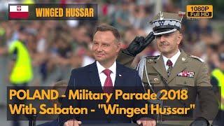 Sabaton Winged Hussar - Poland Military Parade 2018 1080P