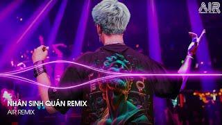 Nhân Sinh Quán Remix - Đông Thuỷ Ngoạn Tây Núi Cao Ta Hiểu Thấu Remix TikTok  Nhạc Hot TikTok 2024