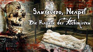 Sansevero Neapel - Die Kapelle des Alchimisten