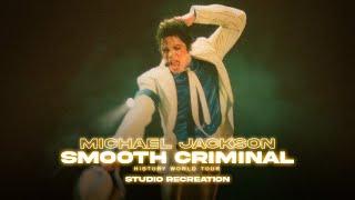 Michael Jackson - Smooth Criminal  HIStory World Tour Munich Style Studio Recreation