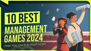 10 Best Management Games in First Half of 2024 - That You Can Play RIGHT NOW