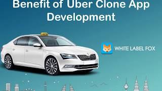 Benefit of Uber Clone App Development for Your Business