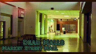 Dead Malls Season 5 Episode 22 - Market Street Mall