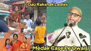 Gau Rakshak Ladies Ki Shal Poshi Medak Case Me Asaduddin Owaisi Ne Govt Se Kehdi Ye Baat