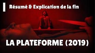 La Plateforme 2019  Résumé & Explication de la fin 