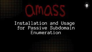 Passive Subdomain Enumeration Tool  Amass  How to install amass on linux  Bug Bounty Tool