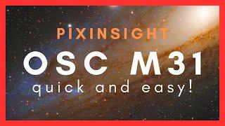 Learn to Process in PixInsight - Free Data - OSC M31 Andromeda Galaxy