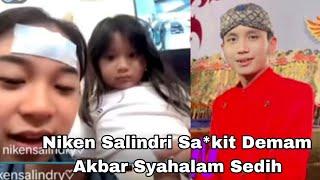 TERBARU NIKEN SALINDRI SAK*IT  AKBAR SYAHALAM SEDIH