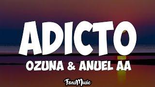 Tainy Anuel AA Ozuna - Adicto Letra