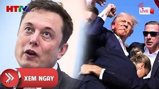 Bầu cử Tổng thống Mỹ Phục bản lĩnh không sợ hãi của ông Trump Elon Musk quay sang ủng hộ