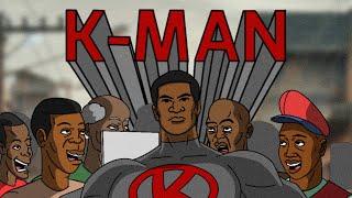 K-MAN Episode 2 Maandamano