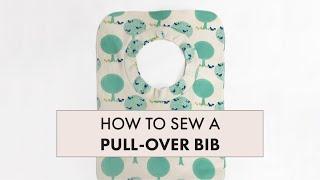 Sew a Pull-Over Bib Quick and easy project