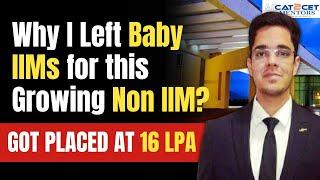 Why I Left NewBaby IIMs for THIS Growing NON IIM? Got Placed at 16 LPA in Final Interned in ITC