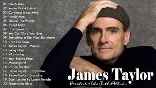 James Taylor Greatest Hits Full Album  Best Songs Of Jame Taylor