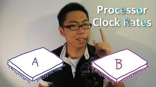 Clock Rates and Processor Performance