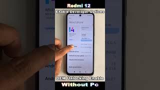 Redmi 12 OEM Unlocking Enable  Developer Show  How to Developer Mode OnOff Settings Redmi 12