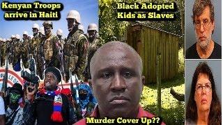 Kenyan Troops in Haiti  Murder Cover up in Jamaica and Crazy People Going Crazy