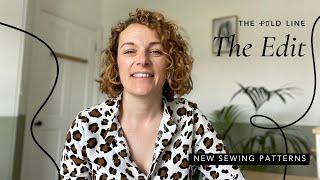 The Edit New Sewing Patterns -30th July