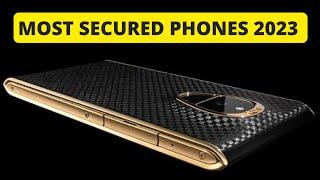 Most Secured Phones 2023