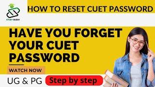 How to reset CUET Password  CUET 2024 Password  Cuet form editing