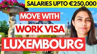 How to get a SPONSORED Job with work VISA in LUXEMBOURG 2024  Where to move if not UK