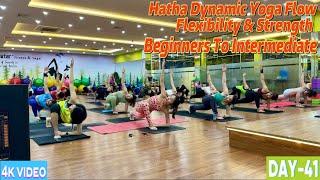 DAY-41 Hatha Dynamic Yoga Flow Flexibility & Strength  Master Ranjeet Singh Bhatia 