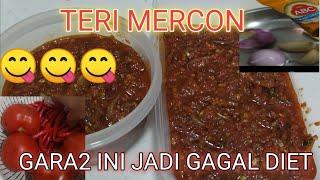 TERI MERCON ALA TKW  SAMBAL TERI YANG BUAT GAGAL DIET