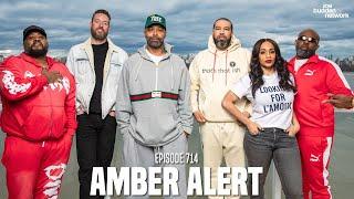 The Joe Budden Podcast Episode 714  Amber Alert