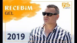 Recebim - Gel 2019 Yeni Official Video Klip