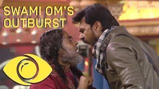 Swami Oms Shocking Outburst - Bigg Boss India  Big Brother Universe