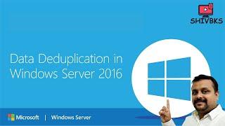 How to configure Data Deduplication on Windows Server 2016 Step by Step  in Hindi by SHIVBKS