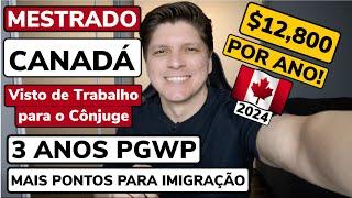 MESTRADO MAIS BARATO QUE COLLEGE NO CANADÁ 2024  VISTO DE TRABALHO PRO CÔNJUGE PGWP  Zarillo Neto