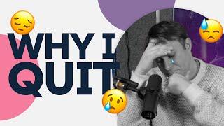 I Quit YouTube