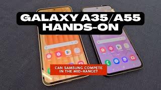 Samsung Galaxy A35 and A55 Hands On