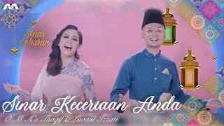 Sinar Keceriaan Anda - O.M.As Thaqif  & Liwani Izzati  Hari Raya 2021 MV