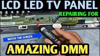 LCD LED TV PANEL REPAIR AMAZING DMM  HOW TO USE DMM  FOR TV PANEL REPAIR  DETAILS EXPLAIN 