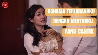 Rahasia Terlarang Antara Aku Dan Mertuaku Yang Cantik