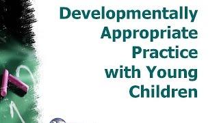 Developmentally Appropriate Practice Training Video