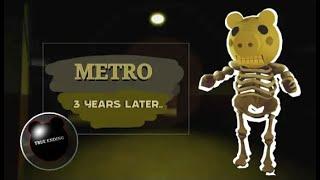 Metro 3 Years Later... Piggy Build Mode