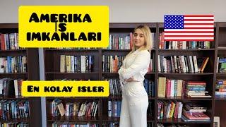 Amerikada is imkani EN KOLAY ISLER