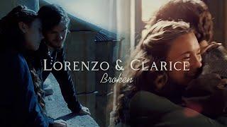 Lorenzo & Clarice  Broken