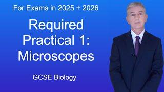 GCSE Biology Revision Required Practical 1 Microscopes