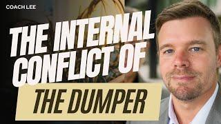 Internal Conflict of the Dumper
