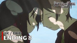 Attack on Titan - Ending 8 【Itterasshai】 4K  UHD Creditless  CC