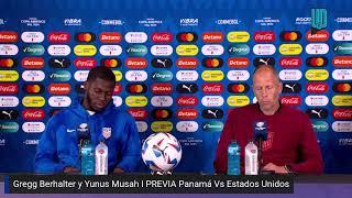 Gregg Berhalter y Yunus Musah I PREVIA Panamá Vs Estados Unidos I Conferencia I Copa América