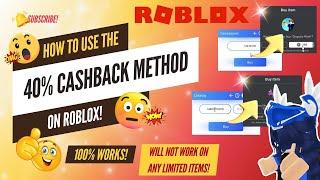 ROBLOX 40% CASHBACK METHOD 2023 100% WORKING